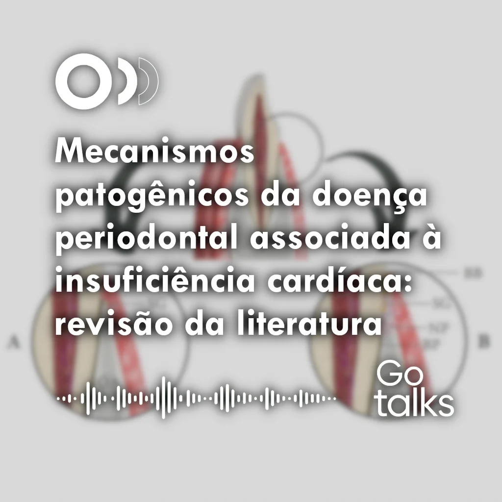 Mecanismos patogênicos da doença periodontal associada à insuficiência cardíaca: revisão da literatura