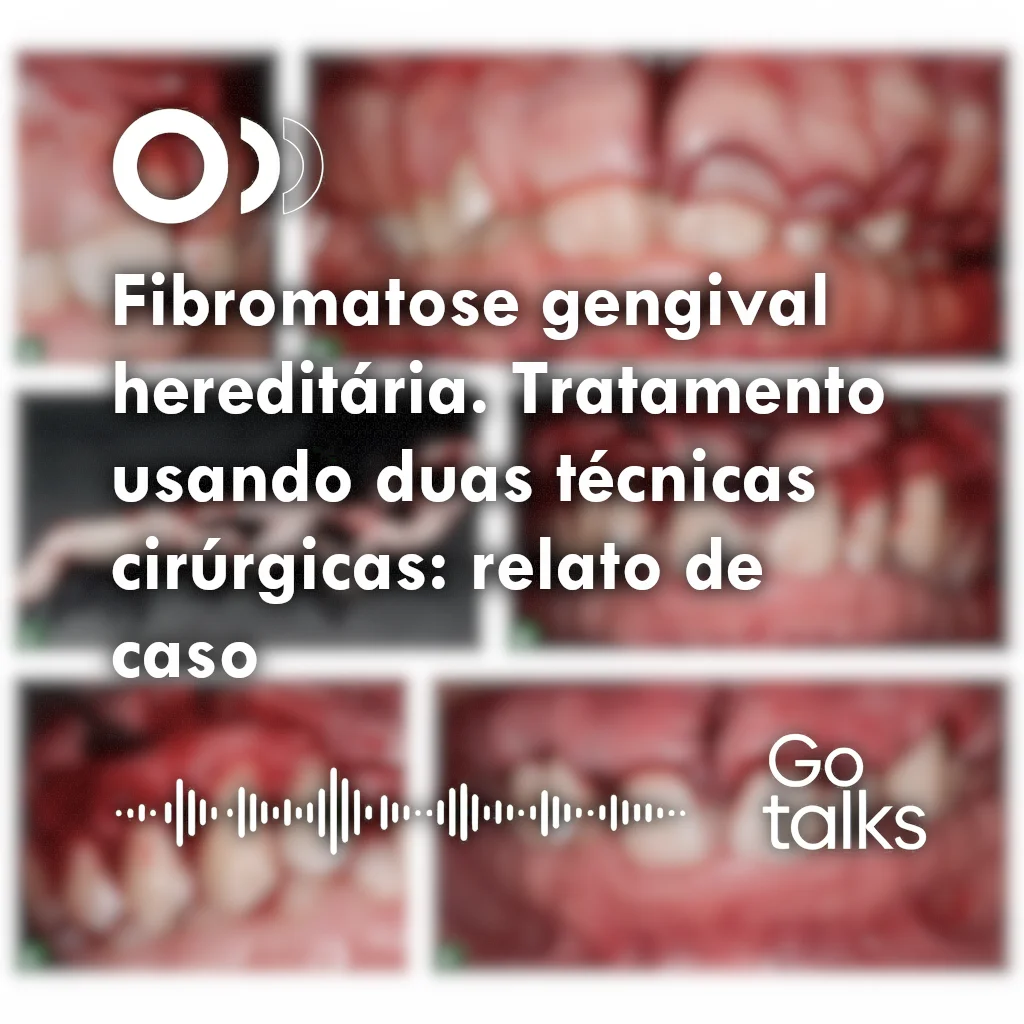Fibromatose gengival hereditária. Tratamento usando duas técnicas cirúrgicas: relato de caso