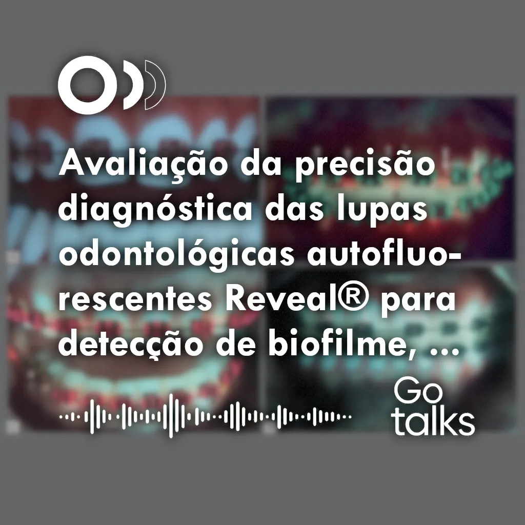 Avaliação da precisão diagnóstica das lupas odontológicas autofluorescentes Reveal® para detecção de biofilme, desmineralização e cáries ao redor de braquetes ortodônticos