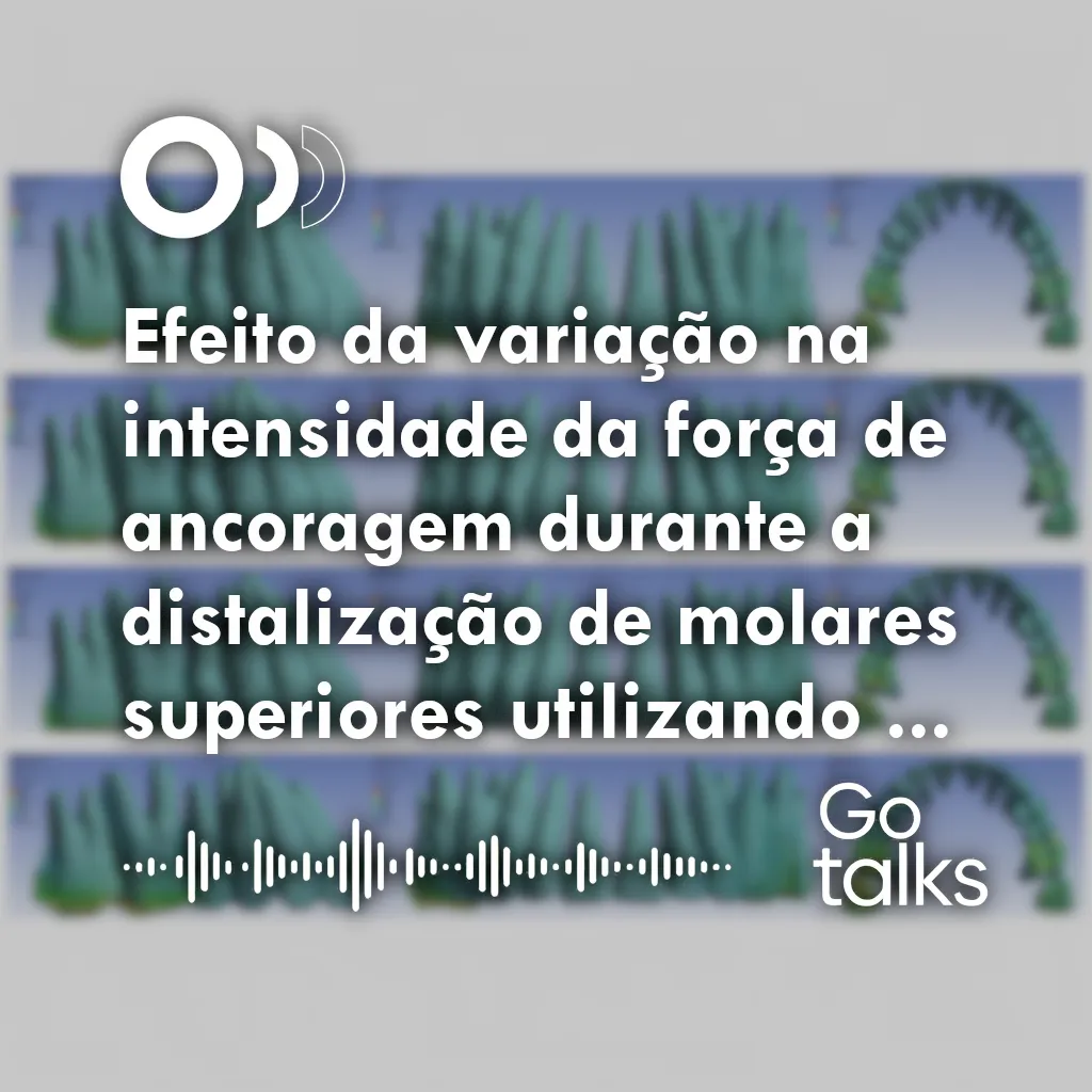 Efeito da variação na intensidade da força de ancoragem durante a distalização de molares superiores utilizando alinhadores transparentes: um estudo de elementos finitos