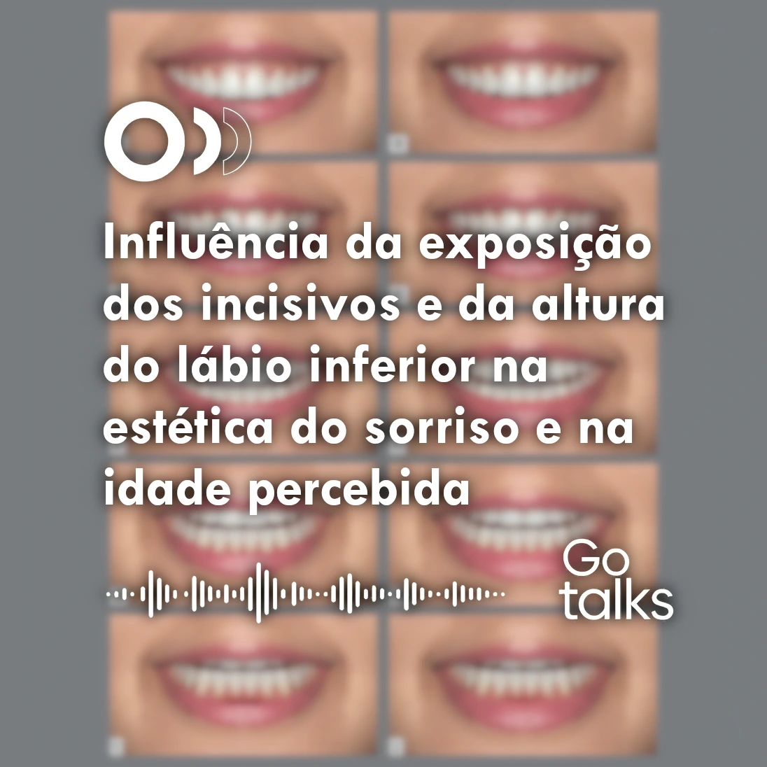 Influência da exposição dos incisivos e da altura do lábio inferior na estética do sorriso e na idade percebida