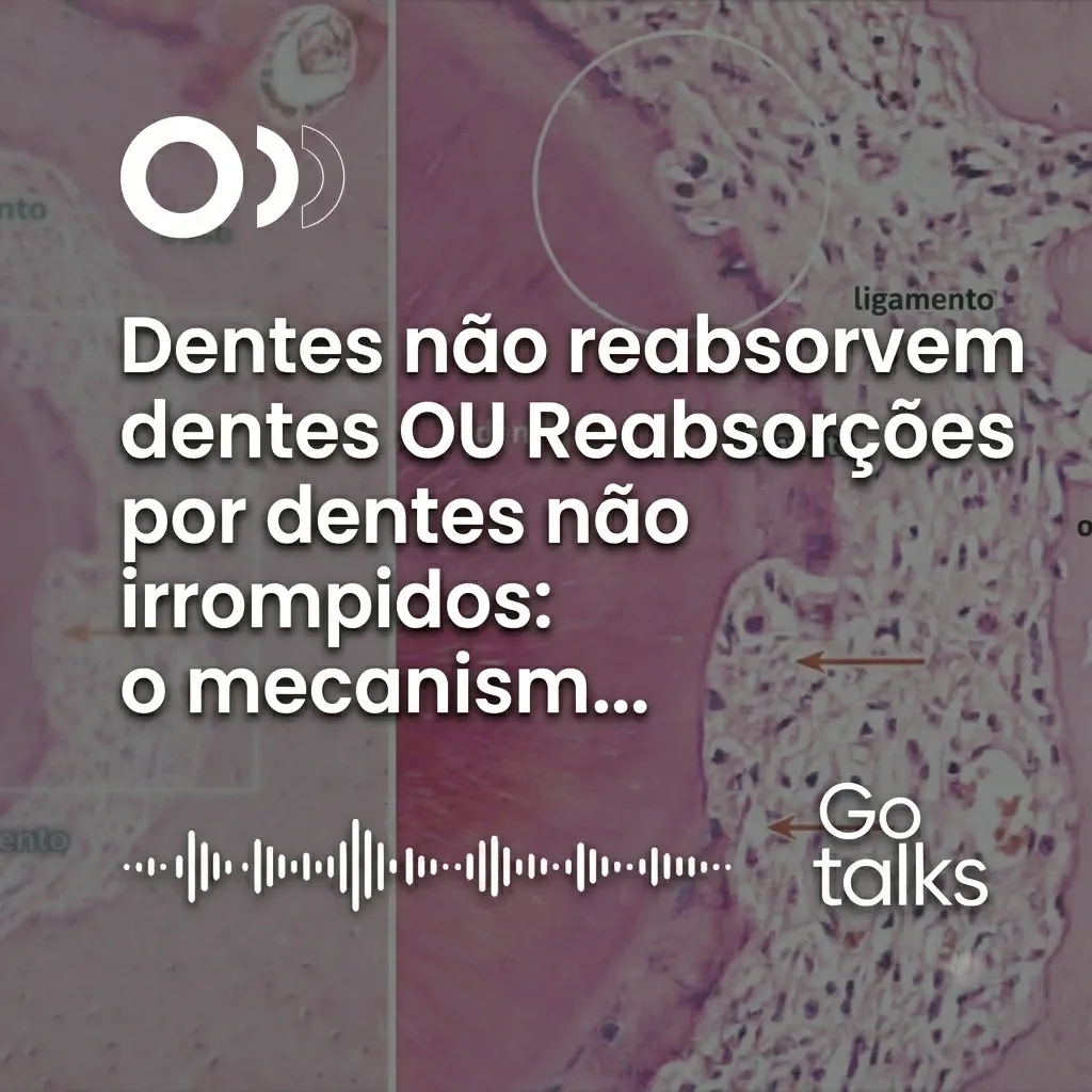 Dentes não reabsorvem dentes OU Reabsorções por dentes não irrompidos: o mecanismo