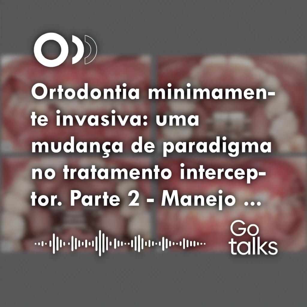 Ortodontia minimamente invasiva: uma mudança de paradigma no tratamento interceptor. Parte 2 - Manejo precoce das más oclusões relacionadas aos hábitos bucais deletérios
